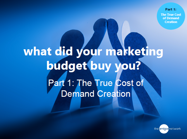 >Part 1: The true cost of demand creation and measuring ROI